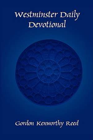 Westminster Daily Devotional de Gordon Kenworthy Reed