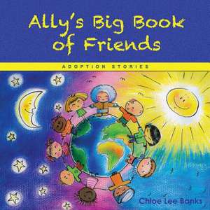 Ally's Big Book of Friends de Khloe Lee Banks