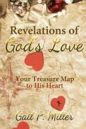 Revelations of God's Love de Gail P. Miller