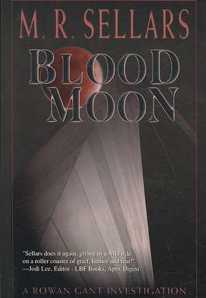 Blood Moon de M. R. Sellars