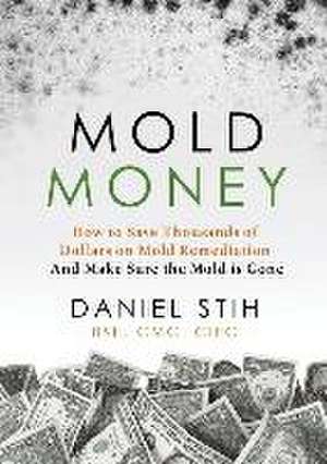 Mold Money de Daniel P. Stih