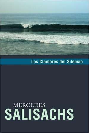 Los Clamores del Silencio de Mercedes Salisachs