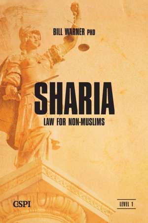 Sharia Law for Non-Muslims de Bil Warner