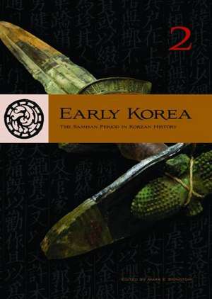 Early Korea 2: The Samhan Period in Korean History de Mark E. Byington