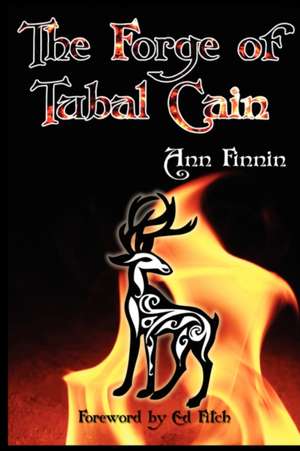 The Forge of Tubal Cain de Ann Finnin