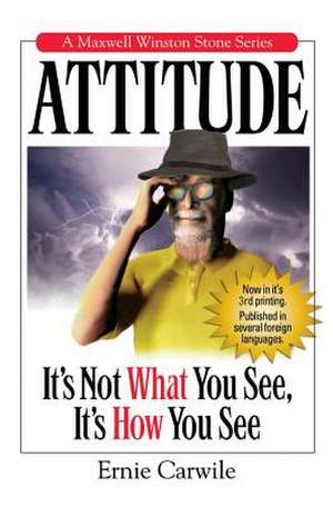 Attitude de Ernie Carwile