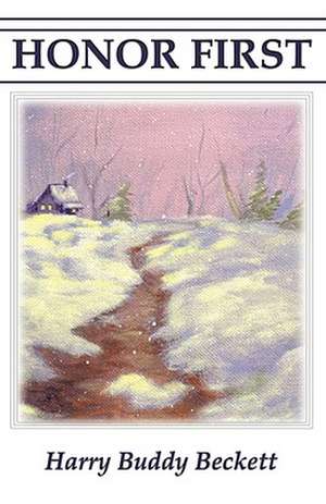 Honor First de Harry Buddy Beckett