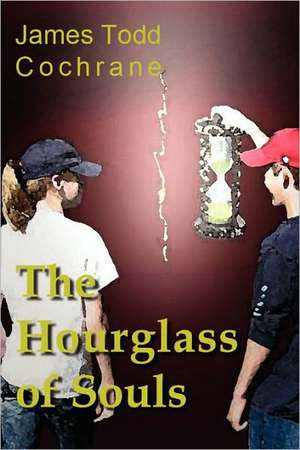 The Hourglass of Souls (Max and the Gatekeeper Book II) de James Todd Cochrane