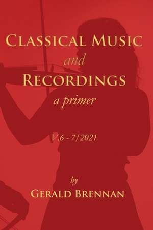 Classical Music & Recordings de Gerald Brennan