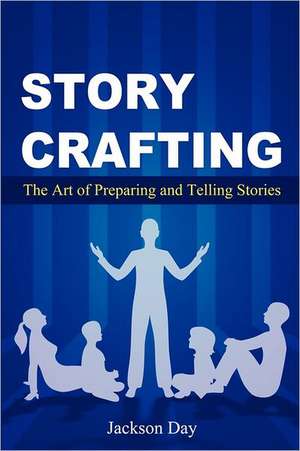 Story Crafting de Jackson Day