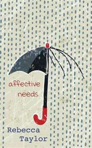 Affective Needs de Rebecca Taylor