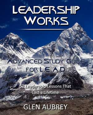 Leadership Works de Glen Aubrey