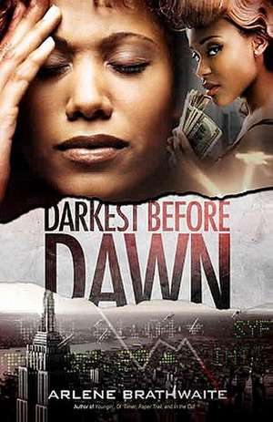 Darkest Before Dawn: Think Visually - Discover Your Math Brilliance de Arlene Brathwaite