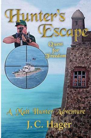 Hunter's Escape de John C. Hager