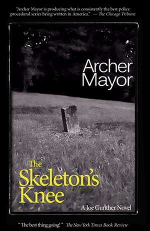 The Skeleton's Knee: The Wedding Guide to Writing, Planning and Officiating Wedding Ceremonies de Archer Mayor