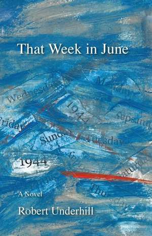 That Week in June de Robert Underhill