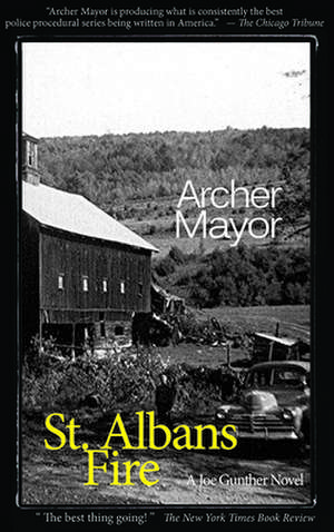 St. Alban's Fire: A Joe Gunther Novel de Archer Mayor