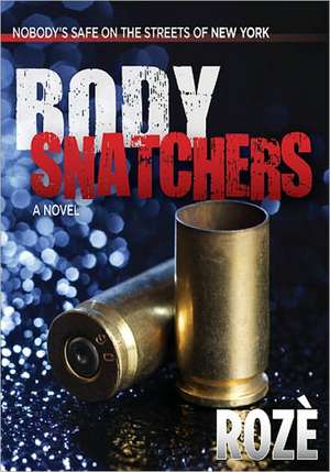 Body Snatchers de R. Oze