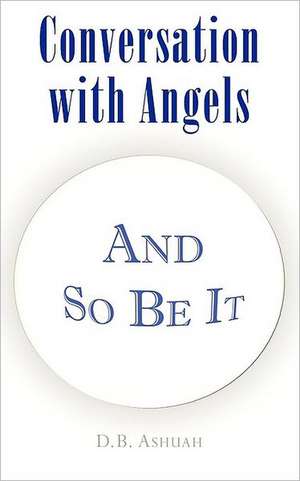 Conversation with Angels de Dror B. Ashuah