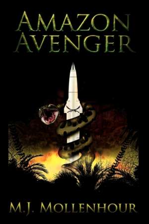 Amazon Avenger de M. J. Mollenhour