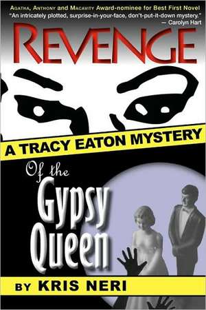 Revenge of the Gypsy Queen de Kris Neri