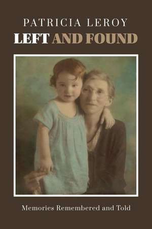 Left and Found de Patricia Le Roy