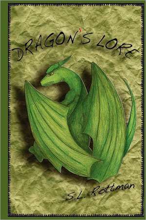 Dragon's Lore: When God Speaks de S. L. Rottman