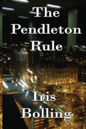 The Pendleton Rule: The Soldier de Iris D. Bolling