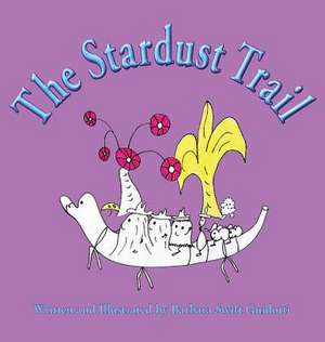 The Stardust Trail de Barbara Swift Guidotti