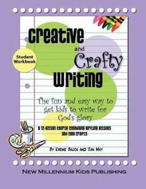 Creative and Crafty Writing-Student Book de Jan May