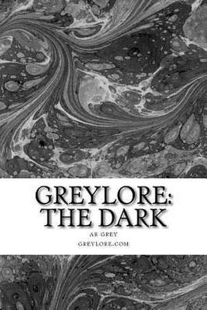 Greylore de Ar Grey