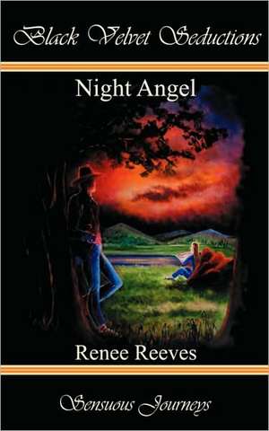 Night Angel de Renee Reeves