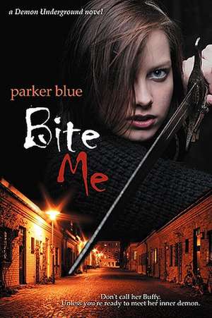 Bite Me de Blue Parker