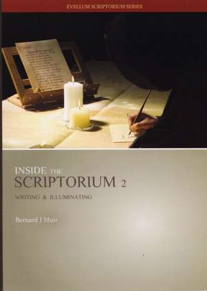 Inside the Scriptorium 2: Writing and Illuminating DVD de Bj Muir
