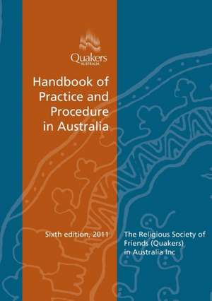 Handbook of Practice and Procedure in Australia (Quakers) de Religious Society of Friends (Quakers)