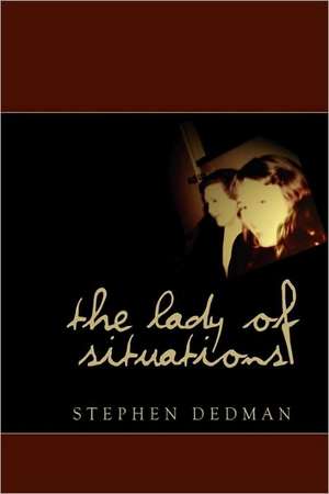 The Lady of Situations de Stephen Dedman