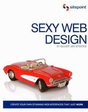 Sexy Web Design de Elliot Jay Stocks