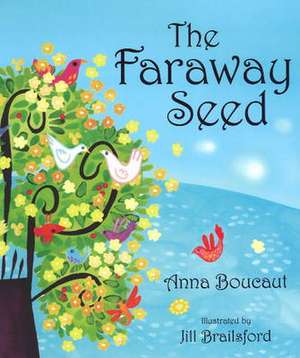 The Faraway Seed de Anna Boucaut