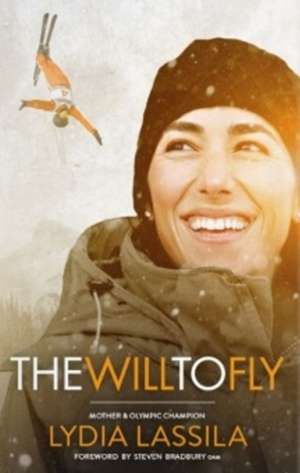 The Will To Fly de Lydia Lassila