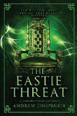 The Eastie Threat de Andrew Einspruch