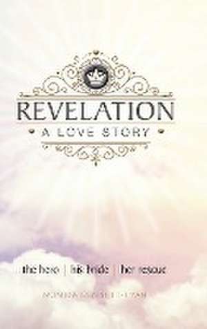 REVELATION A Love Story de Monica Bennett-Ryan