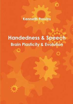 Handedness & Speech de Kenneth Provins