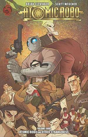 Atomic Robo Volume 4: Other Strangeness TP de Scott Wegener