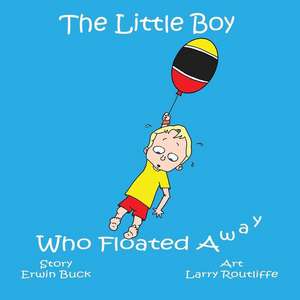 The Little Boy Who Floated Away