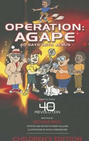 Operation Agape de Richard Mull