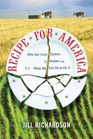 Recipe for America de Jill Richardson