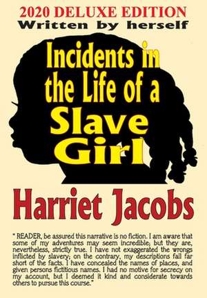 Incidents in the Life of a Slave Girl de Harriet Jacobs