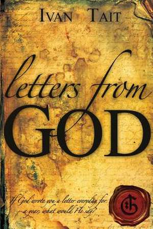 Letters from God de Ivan Tait