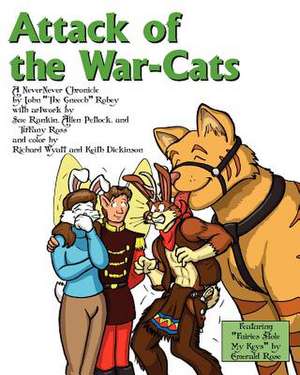 Attack of the War-Cats: A Nevernever Chronicle de John Robey