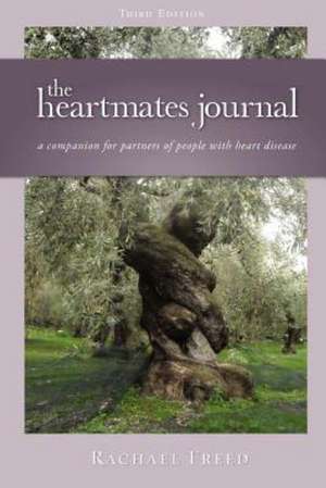 The Heartmates Journal, a Companion for Partners of People with Heart Disease de Rachael Freed